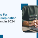 5 Strategies for Healthcare Reputation Management in 2024