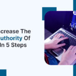 How to increase the Domain Authority of your site in 5 steps